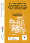 Accounting conservatism in spanish banks and the drop in the supply of loans during the financial crisis.