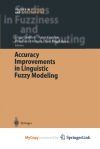Accuracy Improvements in Linguistic Fuzzy Modeling