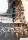 Acero Y Estado: Las Políticas Siderúrgicas En España (1891-1998)