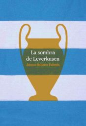 Portada de La sombra de Leverkusen