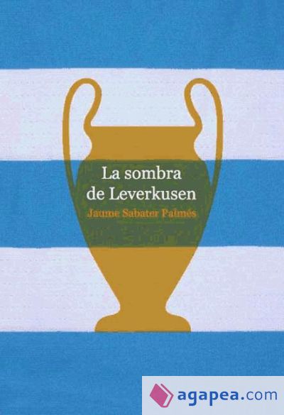 La sombra de Leverkusen