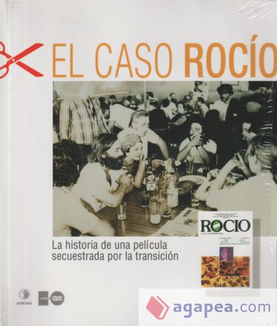 EL CASO ROCIO. UN DOCUMENTAL SECUESTRADO POR LA TRANSICION (LIBRO+DISCO)