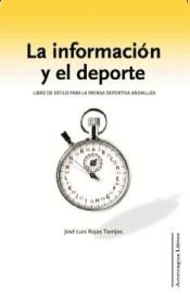 Portada de La información y el deporte. Libro de estilo para la prensa deportiva andaluza