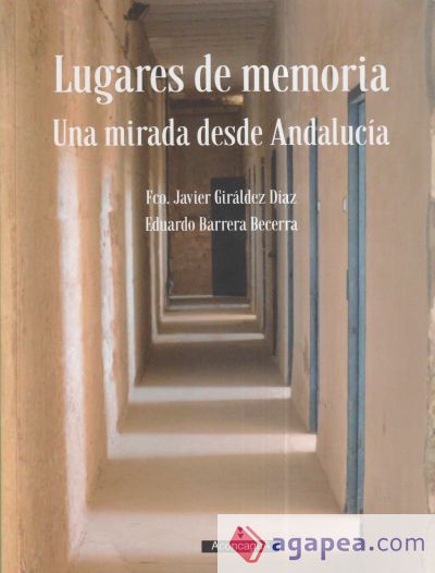 Lugares de memoria: Una mirada desde Andalucía
