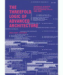 Portada de The Threefold Logic of Advanced Architecture