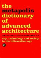 Portada de The Metapolis Dictionary of Advanced Architecture