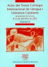 Actes del Tretzè Col·loqui Internacional de Llengua i Literatura Catalanes. Vol. 3