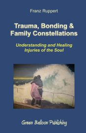 Portada de Trauma, Bonding & Family Constellations