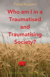 Portada de Who am I in a traumatised and traumatising society?