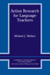 Action Research for Language Teachers