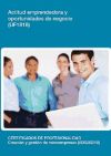 Actitud emprendedora y oportunidades de negocio. Certificados de profesionalidad. Creación y gestión de microempresas