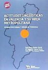 Actitudes Lingüísticas en Valencia y su Àrea Metropolitana