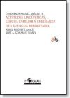 Actitudes lingüísticas, lengua familiar y enseñanza de la lengua minoritaria