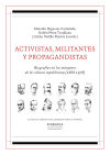 Activistas, Militantes Y Propagandistas