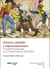 Actores, miradas y representaciones. La cuestión americana en el Trienio Liberal (1820-1823)