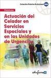 Actuación del celador en servicios especiales y en las unidades de urgencias