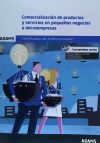 Comercialización De Productos Y Servicios En Pequeños Negocios O Microempresas. Certificados De Profesionalidad. Creación Y Gestión De Microempresas