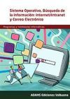 Sistema Operativo, B&uacute;squeda De La Informaci&oacute;n: Internet/intranet Y Correo Electr&oacute;nico