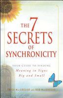 Portada de The 7 Secrets of Synchronicity: Your Guide to Finding Meaning in Signs Big and Small