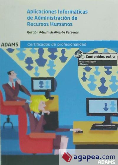 Aplicaciones Informáticas de administración de recursos humanos. Certificado de Profesionalidad. Gestión integrada de los Recursos Humanos