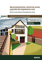 Portada de Aprovisionamiento, control de costes y gestión del alojamiento rural. Unidad Formativa 0685 Certificado de Profesionalidad de Alojamientos Rurales