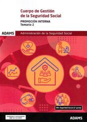 Portada de CUERPO DE GESTION DE LA SEGURIDAD SOCIAL ( PROMOCION INTERNA) - TEMARIO 2