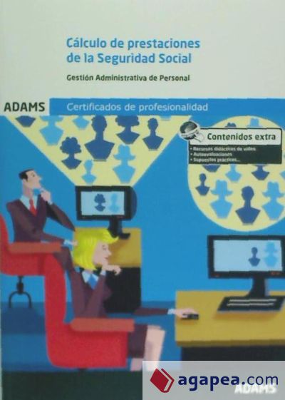 Cálculo de Prestaciones de la Seguridad Social. Certificado de Profesionalidad. Gestión integrada de los Recursos Humanos