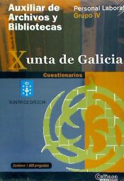 Portada de Cuestionarios Auxiliar de Archivos y Bibliotecas de la Xunta de Galicia (Personal Laboral, Grupo IV)