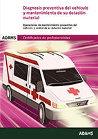 Portada de Diagnosis preventiva del vehículo y mantenimiento de su dotación material (UF 0680). Certificado de profesionalidad de Transporte sanitario