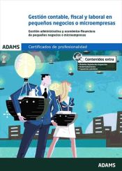 Portada de Gestión contable, fiscal y laboral en pequeños negocios y microempresas. Certificados de Profesionalidad. Creación y Gestión de Microempresas