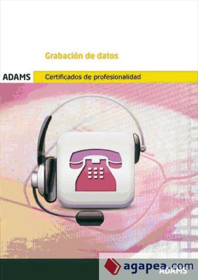 Grabación de Datos. Certificados de profesionalidad. Actividades administrativas en la relación con el cliente