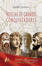 Portada de Huellas de grandes conquistadores (Ebook)