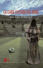 Portada de La cara oscura del bien (Ebook)