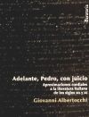 Adelante, Pedro, con juicio