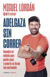 Adelgaza sin correr