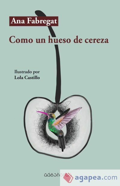 Como un hueso de cereza