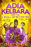 Adia Kelbara and the Circle of Shamans