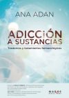 Adicci&oacute;n A Sustancias: Trastornos Y Tratamientos Farmacol&oacute;gicos