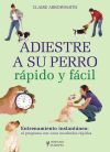 Adiestre a su perro rápido y fácil