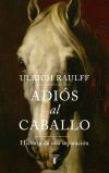 Adi&oacute;s al caballo