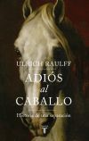 Adi&oacute;s al caballo
