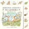 Adivina cuanto te quiero. Un paseo con 100 palabras