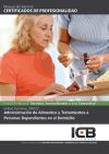 Administracion de alimentos y tratamientos a personas dependientes en el domicilio. ssc0108 - atención sociosanitaria a personas dependientes en el domicilio