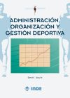 Administración, organización y gestión deportiva