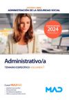 Administrativo/a Seguridad Social (acceso libre). Temario Específico volumen 1. Administración General del Estado