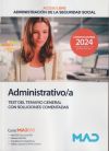 Administrativo/a Seguridad Social (acceso libre). Test del Temario General con soluciones comentadas. Administración General del Estado