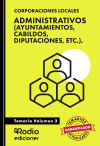 Administrativos (Ayuntamientos, Cabildos, Diputaciones, etc.). Temario Volumen 2