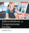 Administrativos de Corporaciones Locales. Temario Vol. III.