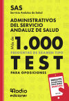 Administrativos del SAS. Más de 1.000 preguntas de examen tipo test para oposiciones