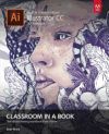 Adobe Illustrator CC Classroom in a Book (2015 Release)